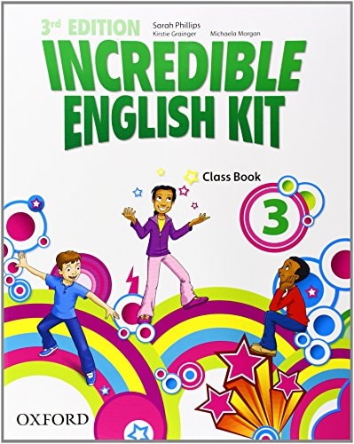 Incredible English Kit 3Rd Edition 3. Class Book - Oxford