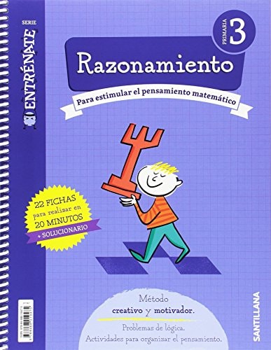 CUADERNO RAZONAMIENTO SERIE ENTRENATE 3 PRIMARIA – Santillana Educación, S.L.