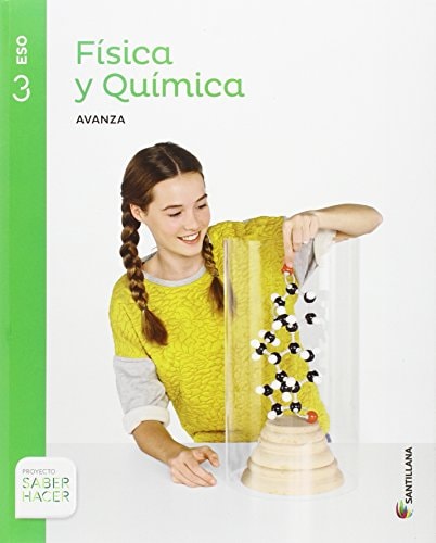 FISICA Y QUIMICA SERIE AVANZA 3 ESO SABER HACER – Santillana Educación, S.L.