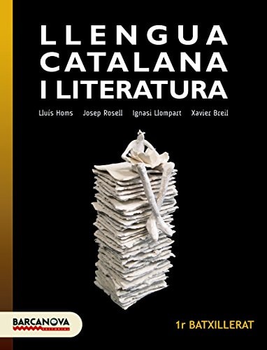 Llengua Catalana 1R Batxillerat - Barcanova