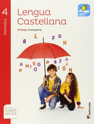 LENGUA 4 PRIMARIA SABER HACER – Santillana Educación, S.L.