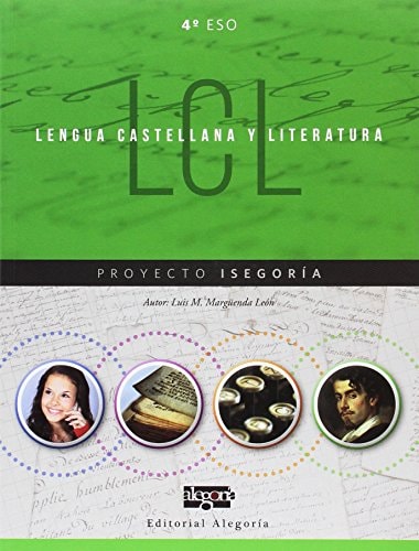 Lengua Castellana y Literatura. 4º de ESO: Proyecto Isegoría (Spanish Edition) – Editorial Alegoría