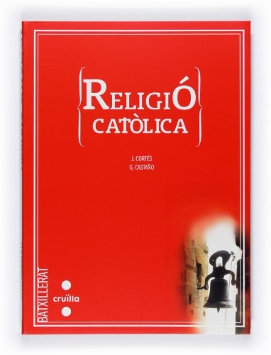 Religió Catòlica. Batxillerat - Cruilla