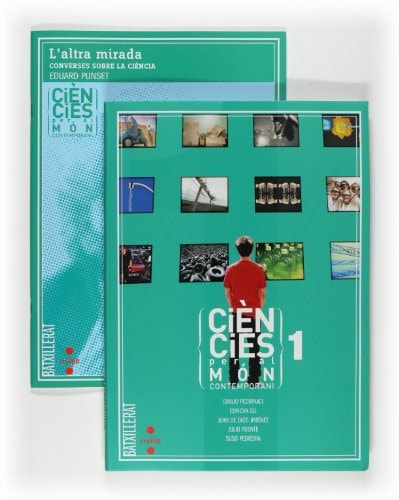 Ciències Per Al Món Contemporani. 1 Batxillerat - Cruilla