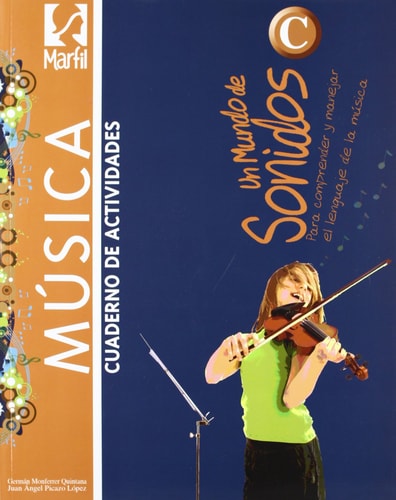 Un mundo de sonidos C - Cuaderno de Actividades (Educación Secundaria Obligatoria) (Spanish Edition) – Editorial Marfil